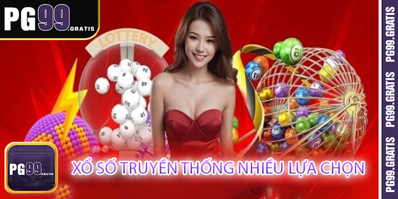 Xổ số truyền thống nhiều lựa chọn